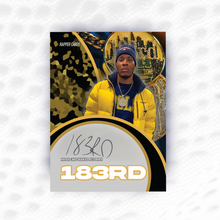 Load image into Gallery viewer, 183rd  Autographed Rapper Card
